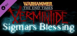 Warhammer: The End Times - Vermintide: Sigmar's Blessing