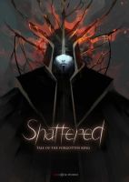 Shattered: Tale of the Forgotten King
