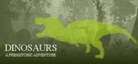 Dinosaurs: A Prehistoric Adventure
