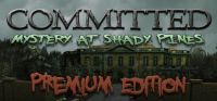 Committed: Mystery at Shady Pines (Premium Edition)