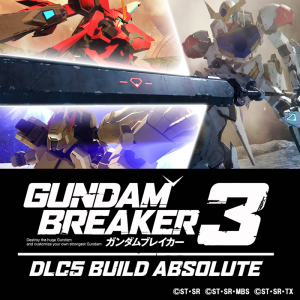 Gundam Breaker 3: DLC5 - Build Absolute