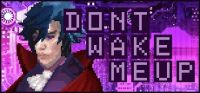 Don't Wake Me Up