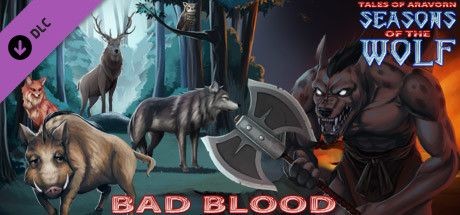 Tales of Aravorn: Seasons of the Wolf - Bad Blood