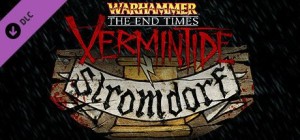 Warhammer: The End Times - Vermintide: Stromdorf