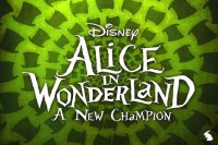 Alice in Wonderland: A New Champion