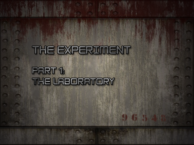 The Experiment Part 1: The Laboratory