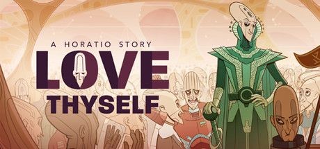 Love Thyself: A Horatio Story