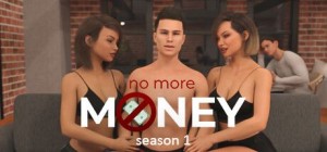 No More Money: Season 1