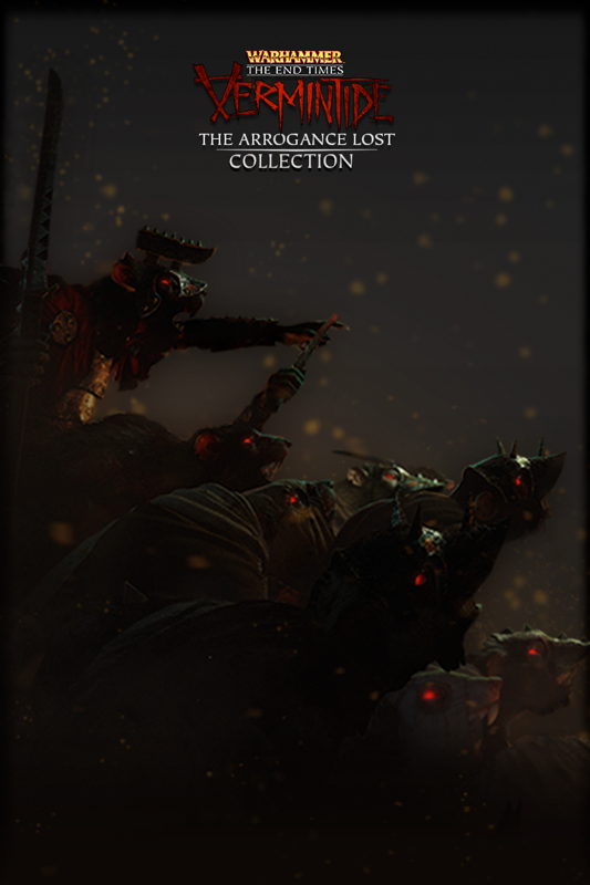 Warhammer: The End Times - Vermintide: The Arrogance Lost Collection