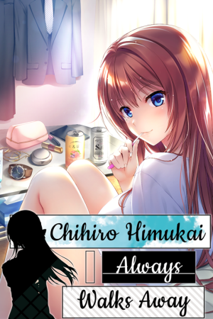 Chihiro Himukai Always Walks Away