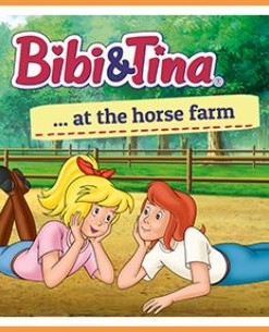 Bibi & Tina ... at the Horse Farm