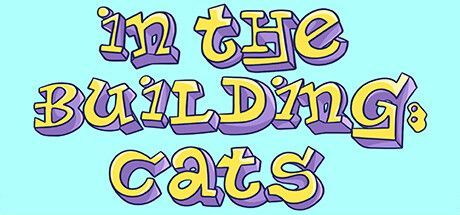 In The Building: Cats