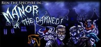 Rijn the Specpyre in... Manor of the Damned!