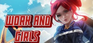 Work and Girls
