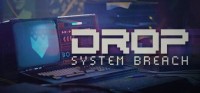 Drop: System Breach