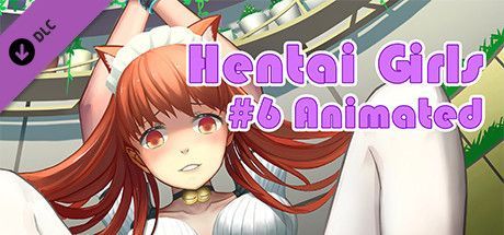 Hentai Girls: #6 Animated