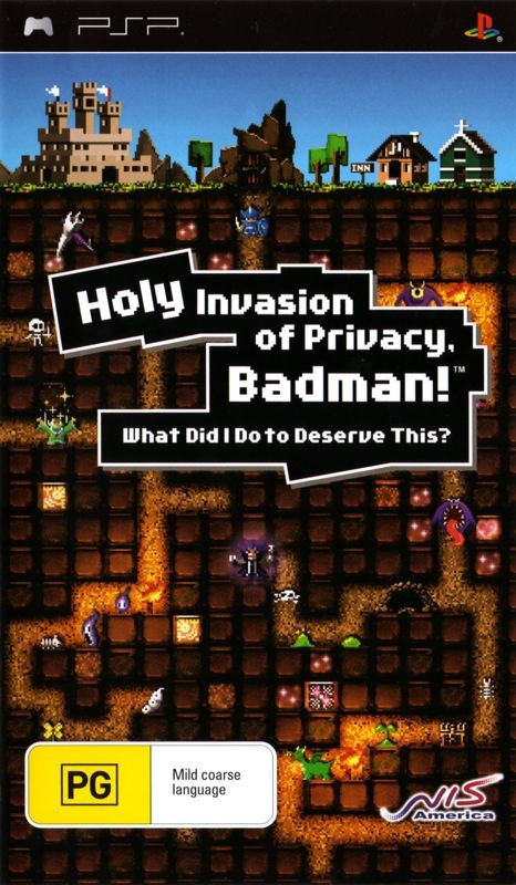 Holy Invasion of Privacy, Badman! What Did I Do to Deserve This?