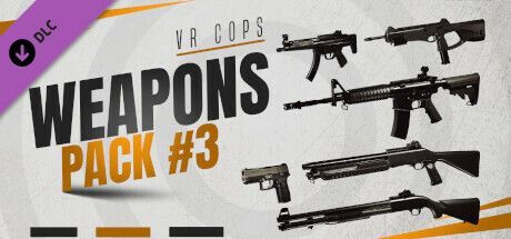 VR Cops: Weapons Pack #3
