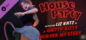 House Party: Detective Liz Katz in a Gritty Kitty Murder Mystery