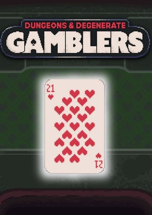 Dungeons & Degenerate Gamblers