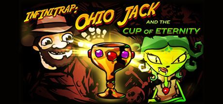 Infinitrap Classic: Ohio Jack and the Cup of Eternity