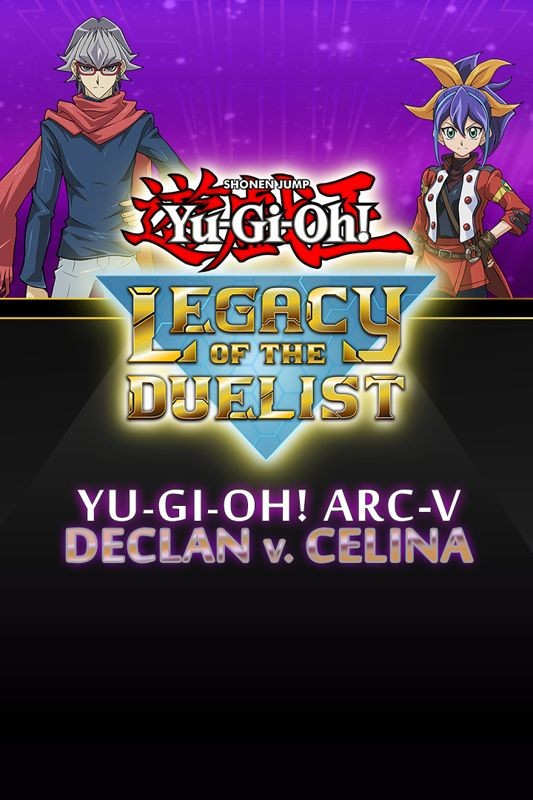 Yu-Gi-Oh!: Legacy of the Duelist - Yu-Gi-Oh! ARC-V: Declan vs Celina