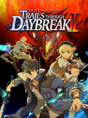 The Legend of Heroes: Trails through Daybreak II Launch Complete Edition
