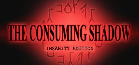 The Consuming Shadow: Insanity Edition