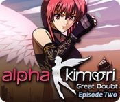 Alpha Kimori: Great Doubt - Episode Two