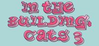 In The Building: Cats 3