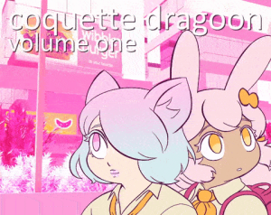 Coquette Dragoon: Volume 1