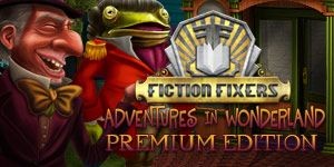 Fiction Fixers: Adventures in Wonderland (Premium Edition)
