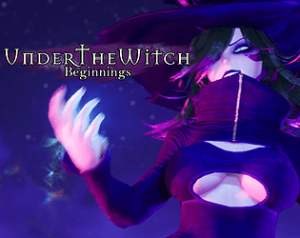 Under The Witch: Beginnings