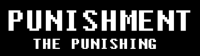 Punishment: The Punishing