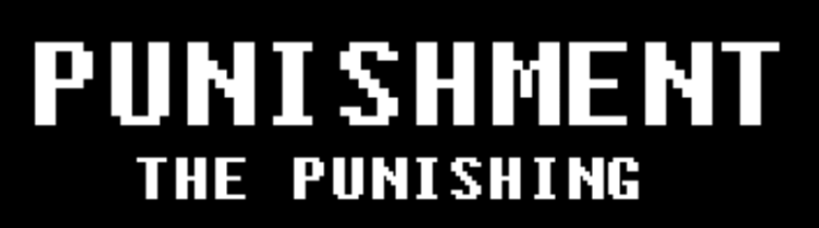 Punishment: The Punishing