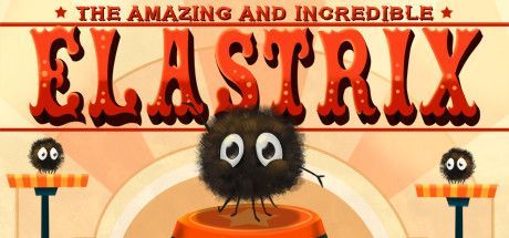 The Amazing and Incredible Elastrix