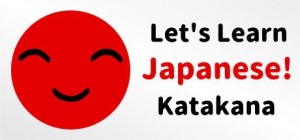 Let's Learn Japanese!: Katakana