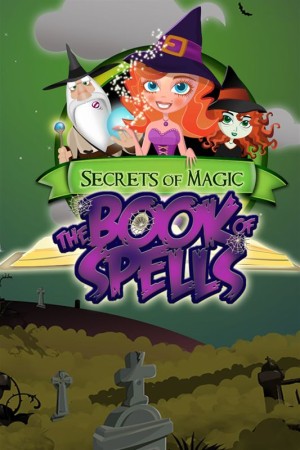 Secrets of Magic: The Book of Spells