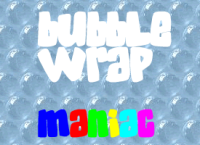 Bubble Wrap Maniac