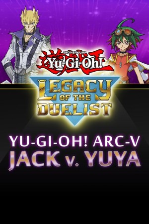 Yu-Gi-Oh!: Legacy of the Duelist - Yu-Gi-Oh! ARC-V: Jack Atlas vs Yuya