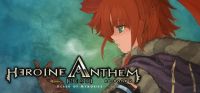 Heroine Anthem Zero: Episode 2 - Scars of Memories