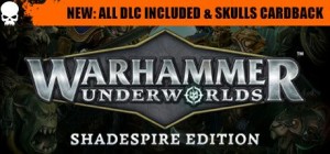 Warhammer Underworlds: Shadespire Edition