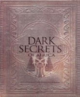 Dark Secrets of Africa