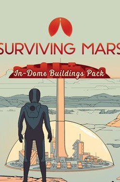 Surviving Mars: In-Dome Buildings Pack