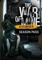 This War of Mine: Stories - Season Pass