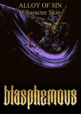 Blasphemous: Alloy of Sin Skin