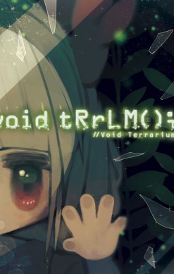 void tRrLM(), //Void Terrarium