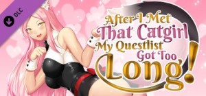After I Met That Catgirl, My Questlist Got Too Long! 18+ Free DLC