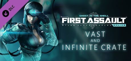 Ghost in the Shell: Stand Alone Complex - First Assault Online: Vast and Infinite Crate
