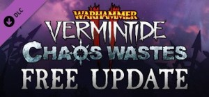 Warhammer: Vermintide II - Chaos Wastes